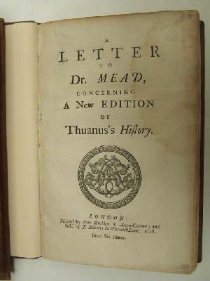 [Samuel Buckley] - A Letter to Dr. Mead Concerning a New Edition of Thuanus's History. -  - KHS0009129