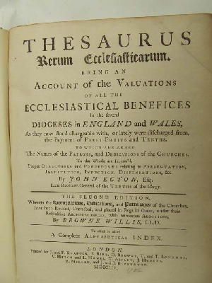 John Ecton - Thesaurus Rerum Ecclesiasticarum. Being an account of the valuations of all the Ecclesiastical Benefices in the several dioceses in England and Wales, as they now stand chargeable  -  - KHS0020408