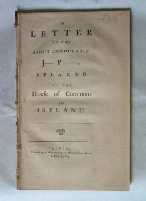 (John Ponsonby) - A letter to the Right Honourable J------ P-------, Speaker of the House of Commons in Ireland -  - KHS0023082