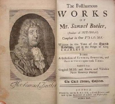 Samuel Butler - The Posthumous Works of Mr. Samuel Butler (Author of Hudibras), Compleat in One Volume: Written in the Time of the Grand Rebellion, and in the Reign of King Charles II. Being a Col -  - KHS0023904