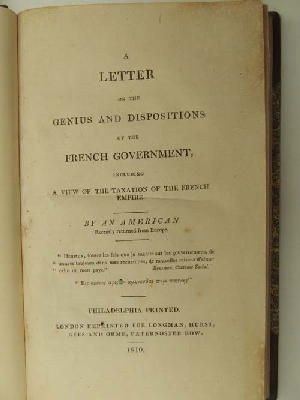 Anon. - A Letter on the Genius and Dispositions of the French Government, Including A View of the Taxation of the French Empire By An American, Recently Returned from Europe -  - KHS0025329