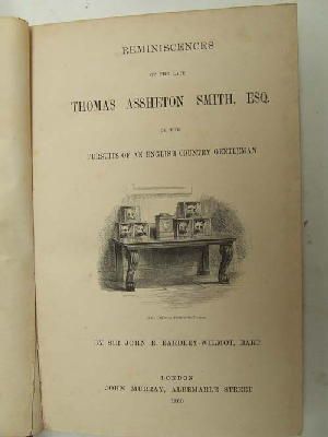 Sir John E. Eardley-Wilmot - Reminiscences of the late Thomas Assheton Smith, esq. or The pursuits of an English country gentleman -  - KHS0027779