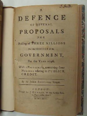 Knight Sir John Barnard - A Defence of Several Proposals for Raising of Three Millions For the Service of the Government for the Year 1746: With a Postscript Containing Some Notions Relating to Publick Credit -  - KHS0053449