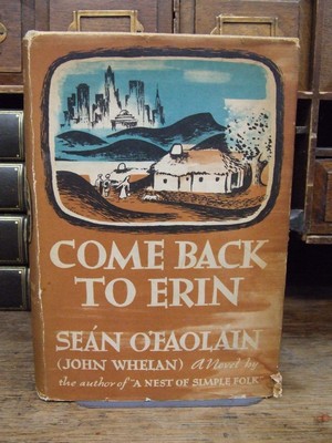 Sean O'faolain - Come Back to Erin -  - KHS0071111