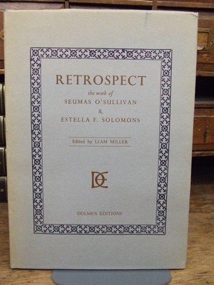 Liam Miller (Editor) - Retrospect:  The Work of Seumas O'Sullivan 1879-1958, and Estella F Solomons 1882-1968 - 9780851052472 - KHS0081579