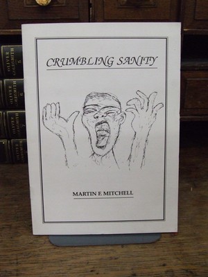 Martin F Mitchell - Crumbling Sanity -  - KHS1004020