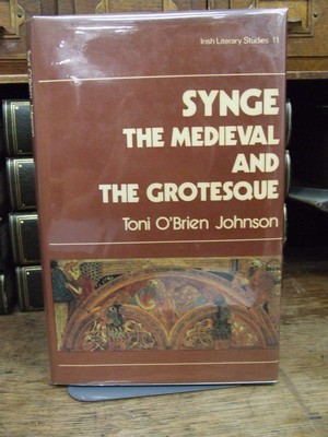 Toni O'brien Johnson - Synge: The Medieval and the Grotesque - 9780861401048 - KHS1004125
