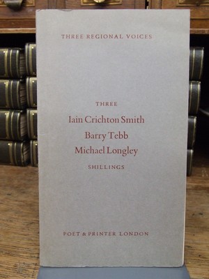 Iain Crichton-Smith, Barry Tebb and Michael Longley - Three Regional Voices:  An Anthology - 9780900597107 - KHS1004387