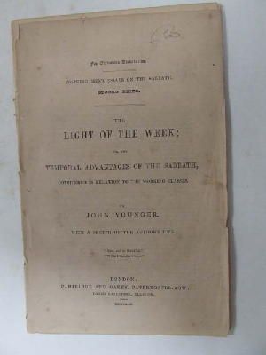 John Younger - The Light of the Week:  or, The Temporal Advantages of the Sabbath, Considered in Relation to the Working Classes -  - KHS1009028