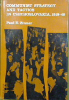 Paul E. Zinner - Communist Strategy and Tactics in Czechoslavakia, 1918-48 -  - KHS1019614