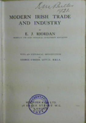 E. J Riordan - Modern Irish Trade and Industry -  - KHS1020583
