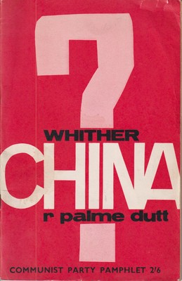 R Palme Dutt - Whither China? - B002JPD86W - KKD0016689