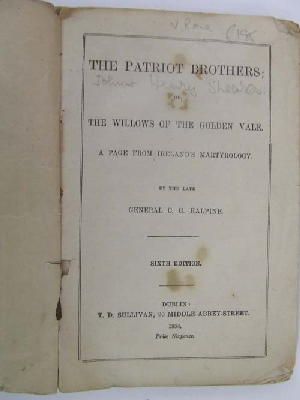 General C. G. Halpine. - The Patriot Brothers;  the Willows of the Golden Vale.  A Page from Irelands Martyrology. -  - KLN0000077