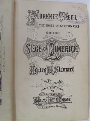 Agnes M Stewart - Florence O'Neill, the Rose of St. Germains, or, The seige of Limerick -  - KLN0000105
