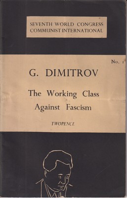 G Dimitrov - The Working Class Against Fascism - B001307QFS - KMK0016745