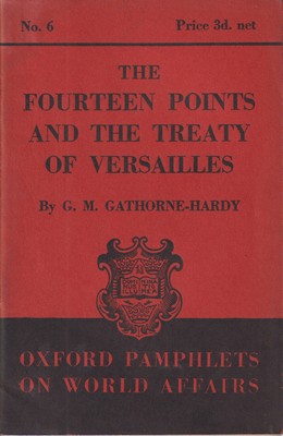 G. M. Gathorne-Hardy - The Fourteen Points and the Treaty of Versailles -  - KMK0017256