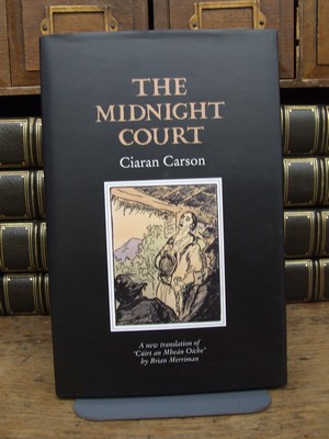 Brian Merriman - The Midnight Court:  A New Translation of 'Cúirt an Mheán Oiche' by Brian Merriman - 9781852353872 - KOC0003640