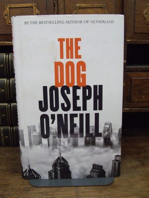 Joseph O’Neill - The Dog - 9780007275748 - KOC0018655