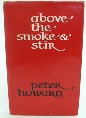 Peter Howard - Above the Smoke and Stir - 9780901269133 - KOC0023355