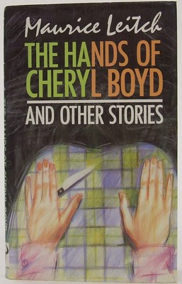 Maurice Leitch - The Hands of Cheryl Boyd and Other Stories - 9780091726324 - KOC0023575