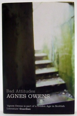 Agnes Owens - Bad Attitudes - 9780747565918 - KOC0024756