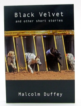 Malcolm Duffey - Black Velvet and Other Short Stories - 9781907530241 - KOC0025139