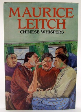 Maurice Leitch - Chinese Whispers (A Hutchinson Novella) - 9780091727277 - KOC0027526