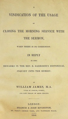 William James - A Vindication Of The Usage Of Closing The Morning Service With The Sermon, Where There Is No Communion -  - KON0769891
