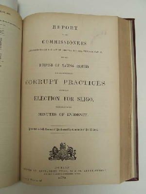The Commissioners - [Report into the Existence of Corrupt Practices at the Last Election for Sligo, 1870] -  - KON0822995