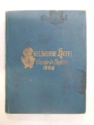  - Shelbourne Hotel Dublin. Tourists' Guide to Places of Interest 1893 -  - KON0823063
