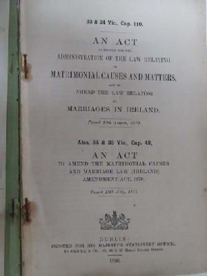  - [Acts Relating to Matrimonial Causes and Marriage Law (Ireland)] -  - KON0823822