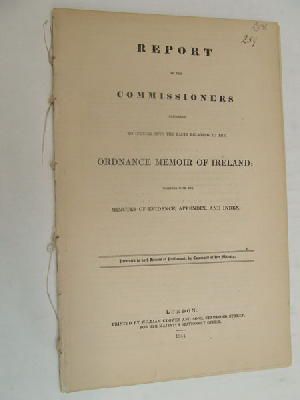  - Report of the Commissioners Appointed to Inquire into the Facts Relating to the Ordnace Memoir of Ireland (Command Paper 527, 1844) -  - KON0825091