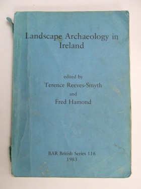 Fred Hammond (Ed.) - Landscape Archaeology in Ireland (British Archaeological Reports British Series) - 9780860542162 - KRA0005683