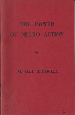 Neville Maxwell - The Power of Negro Action -  - KRC0002690
