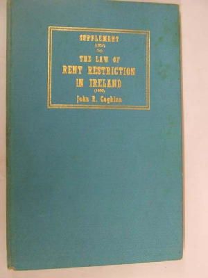 John R Coghlan - Supplement to the Law of rent restriction in Ireland, second edition -  - KRF0028997