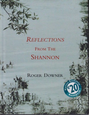 Roger G. H. Downer - DOWNER:REFLECTIONS FROM THE SHANNON P/B - 9781905569045 - KSC0000947