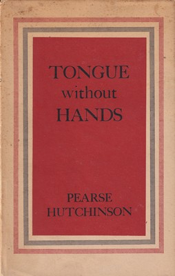 Pearse Hutchinson - Tongue without Hands -  - KSG0012496