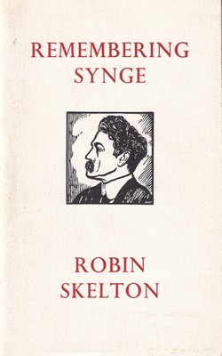 Robin Skelton - Remembering Synge:  A Poem in Homage for the Centenary of His Birth, 16th April 1971 - 9780851051901 - KSG0013791