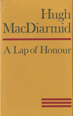 Hugh Macdiarmid - A Lap of Honour -  - KSG0015801