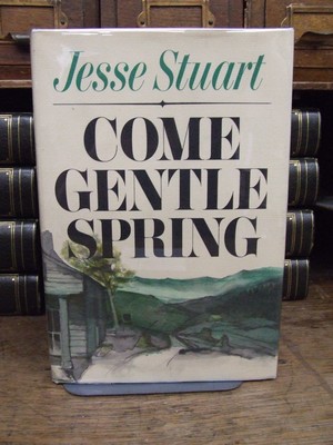 Jesse (1906-1984) Stuart - Come gentle spring - 9780070622432 - KSG0015906