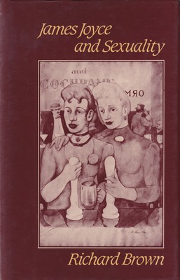 Richard Brown - James Joyce and Sexuality - 9780521248112 - KSG0016013