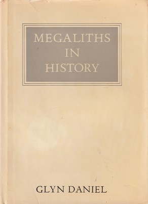 Glyn Daniel - Megaliths in History -  - KSG0017453