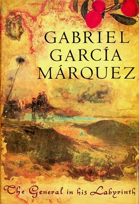 Gabriel García Márquez - The General in His Labyrinth - 9780224030830 - KSG0023174