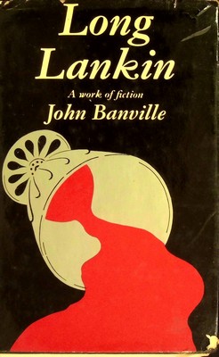 John  Banville - Long Lankin, A work of fiction -  - KSG0023196