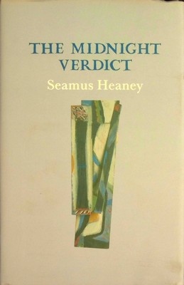 Seamus Heaney - The Midnight Verdict - 9781852351304 - KSG0023197