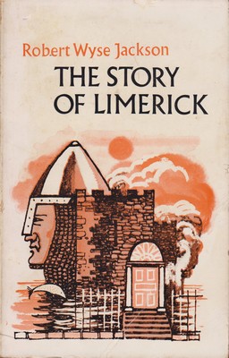 Robert Wyse Jackson - The Story of Limerick - 9780853423768 - KSG0025620