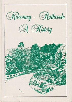 Editor; Kilcorney-Rathcoole Historical Society] [Eilin Ni Chadhla - Kilcorney - Rathcoole, A History -  - KSG0025632