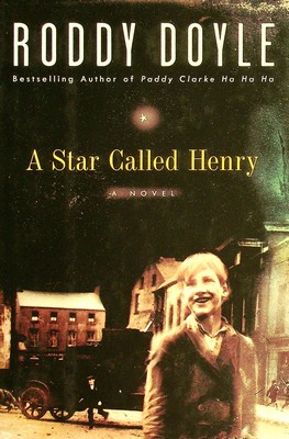 Roddy Doyle - A Star Called Henry (Last Roundup) - 9780670887576 - KSG0026694