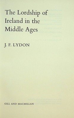 James Lydon - Lordship of Ireland in the Middle Ages - 9780717105052 - KSG0028306