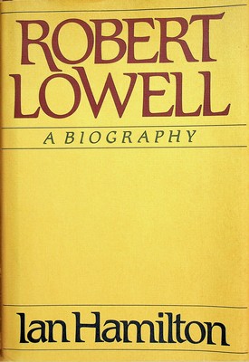 Ian Hamilton - Robert Lowell: A Biography - 9780394509655 - KSG0029262